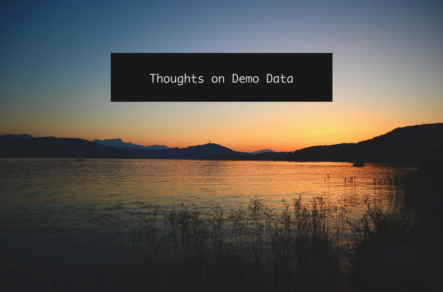 Demo data thoughts